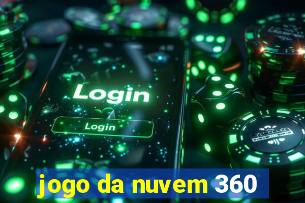 jogo da nuvem 360